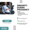 IMMUNITY DURING PREGNANCY