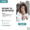 DESIRE TO BLOW NOSE